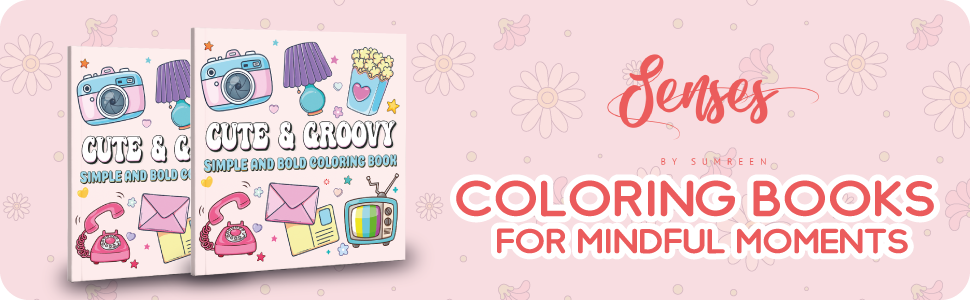 Cute & Groovy coloring book